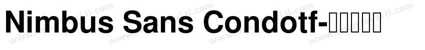 Nimbus Sans Condotf字体转换